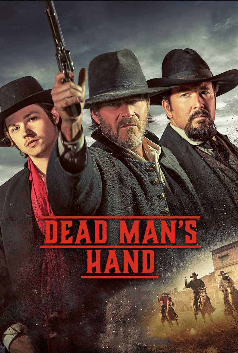 Dead Man's Hand 2023 – A Western Action Film