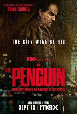 企鹅人 The Penguin(2024)【1080P中英双字幕】[类型: 剧情 / 犯罪]又名: 新蝙蝠侠衍生剧集