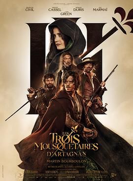 三个火枪手：达达尼昂 Les Trois Mousquetaires: D&#39;Artagnan(2023) [法国/德国/西班牙/比利时] [动作/历史/冒险] 法语/英语/意大利语/西班牙语/德语/拉丁语6.6分