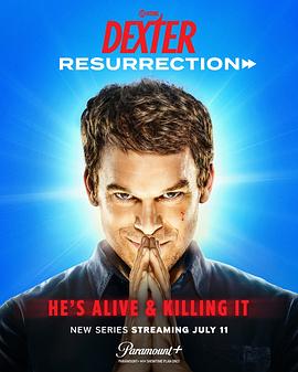 嗜血法医:杀魔复生 第一季 Dexter: Resurrection Season 1 嗜血法医:杀魔复生 第一季 (2025) 4K高码.外挂中英双语字幕.2160p.PMTP.WEB-DL.DDP5.1.DV.H.265.mkv (首播 2 集)