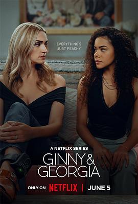 金妮与乔治娅 第三季 Ginny & Georgia Season 3 金妮与乔治娅 第三季(附S1-S2)【2025】【1080P】【单集1.7GB】【10集全】 英语中字