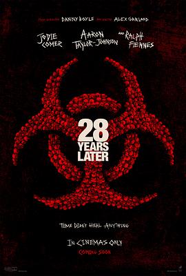 惊变28年 28 Years Later 🎬《惊变28年》🎦 (2025) 【4K 高码】【内封中文字幕】【附惊变28天/28周】 【全115分钟】【约12GB】