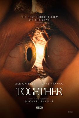 <电影>同甘共苦 Together [2025][美国 科幻 恐怖][爱丽森·布里 戴夫·弗兰科][1080P/5.3GB/英语中字]