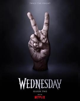 【美剧】星期三 第二季 Wednesday Season 2 (2025)[更04/8集][附:第一季][美国][Netflix流媒体][4K高码HDR 5.1环绕声+1080P多版][中英文字幕/单集8GB]又名:《亚当斯一家》真人衍生剧/星期三·亚当斯