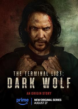 终极名单:黑狼 The Terminal List: Dark Wolf 终极名单:黑狼 The Terminal List: Dark Wolf (2025) 第1-3集【Amazon版本 4K/HDR 内封简繁英多国字幕 泰勒·克奇/克里斯·帕拉特】23.8GB
